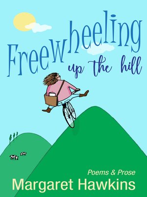 cover image of Freewheeling Up the Hill